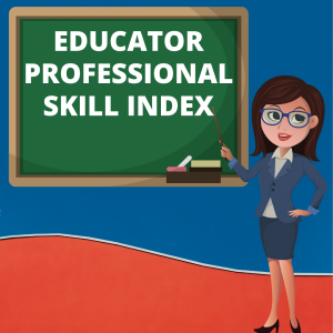 EDUCATOR PROFESSIONAL SKILL INDEX